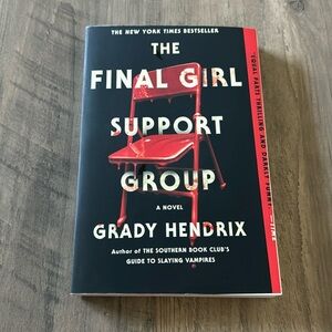 The Final Girl Support Group by Grady Hendrix
